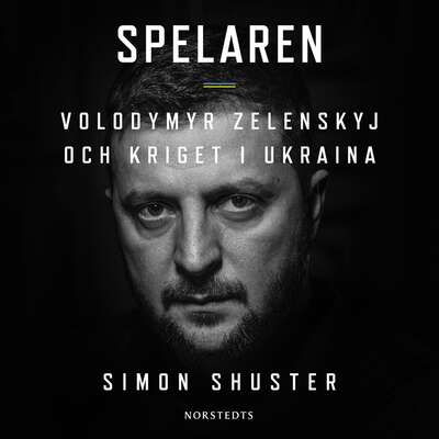 Spelaren : Volodymyr Zelenskyj och kriget i Ukraina