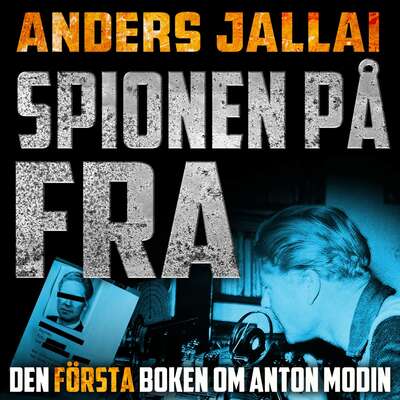 Spionen på FRA 3.0 - Anders Jallai.