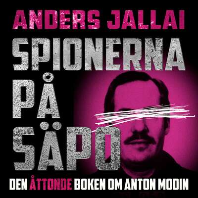 Spionerna på Säpo - Anders Jallai.