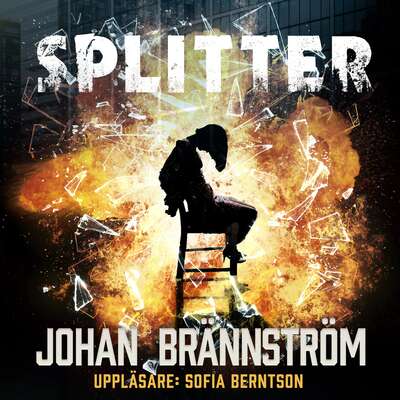 Splitter - Johan Brännström.