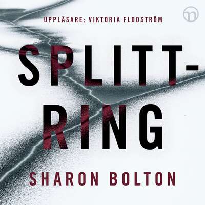 Splittring - Sharon Bolton.