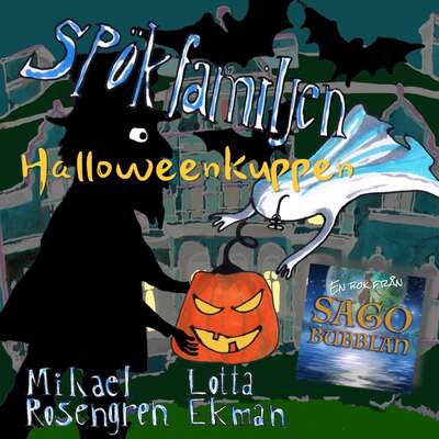 Spökfamiljen - Halloweenkuppen - Mikael Rosengren.