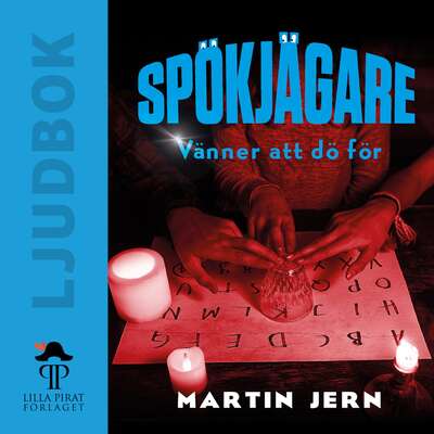 Spökjägare: Vänner att dö för - Martin Jern.