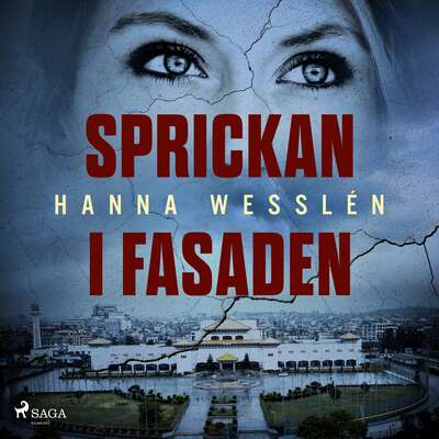 Sprickan i fasaden - Hanna Wesslén.