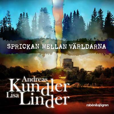 Sprickan mellan världarna - Andreas Kundler och Lisa Linder.