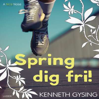 Spring dig fri! - Kenneth Gysing.