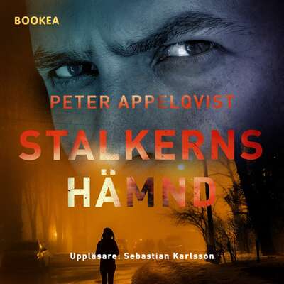 Stalkerns hämnd - Peter Appelqvist.