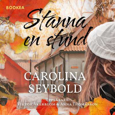 Stanna en stund - Carolina Seybold.