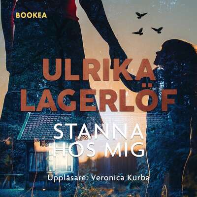 Stanna hos mig - Ulrika Lagerlöf.