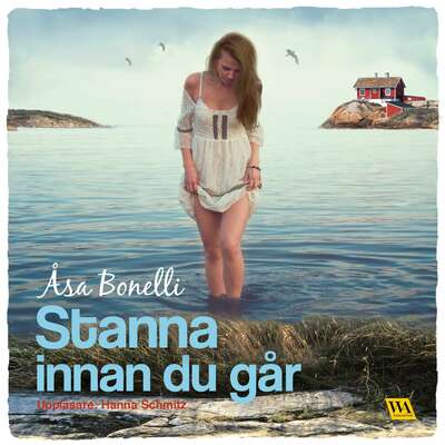 Stanna innan du går - Åsa Bonelli.