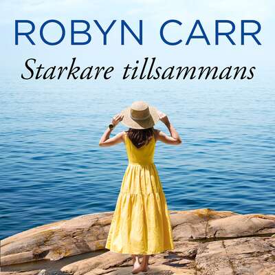 Starkare tillsammans - Robyn Carr.