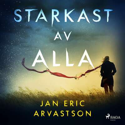 Starkast av alla - Jan Eric Arvastson.