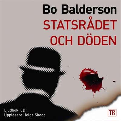 Statsrådet och döden - Bo Balderson.