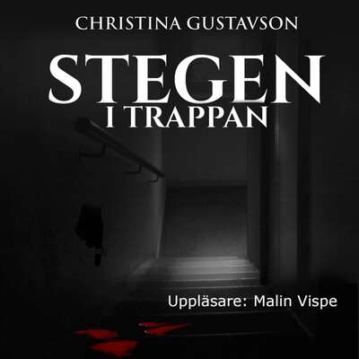 Stegen i trappan, kriminalnovell - Christina Gustavson.