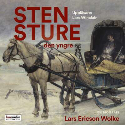 Sten Sture den yngre - Lars Ericson Wolke.