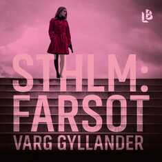 Sthlm: Farsot (NOCC, del 2)