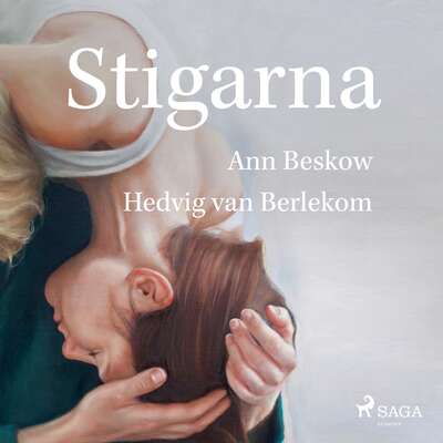 Stigarna - Ann Beskow och Hedvig Van Berlekom.