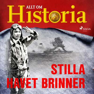 Stilla havet brinner - Allt Om Historia.