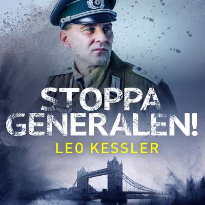 Stoppa generalen! - Leo Kessler.