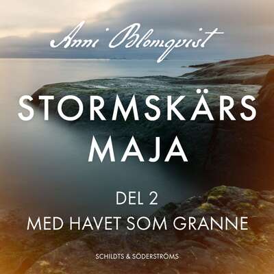 Stormskärs Maja del 2. Med havet som granne