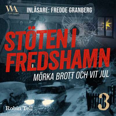 Stöten i Fredshamn 3 - Robin Tell.