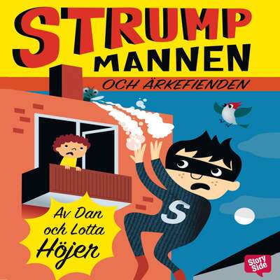 Strumpmannen och ärkefienden - Dan Höjer.