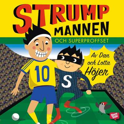 Strumpmannen och superproffset - Dan Höjer och Lotta Höjer.