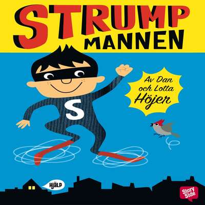 Strumpmannen - Dan Höjer och Lotta Höjer.