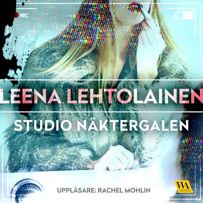 Studio Näktergalen - Leena Lehtolainen.