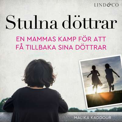 Stulna döttrar: En sann historia - Malika Kaddour.