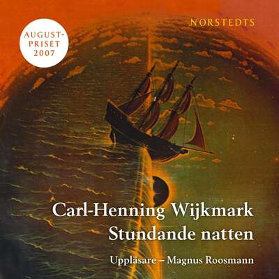 Stundande natten - Carl-Henning Wijkmark.