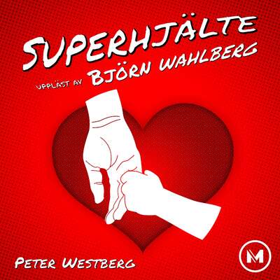 Superhjälte - Peter Westberg.