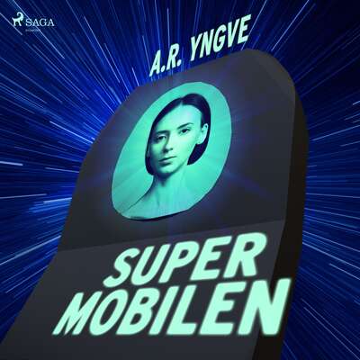 Supermobilen - A. R. Yngve.