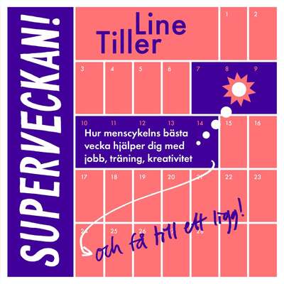 Superveckan! - Line Tiller.