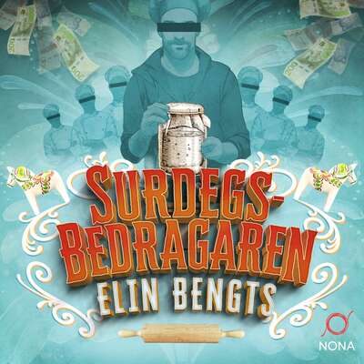 Surdegsbedragaren - Elin Bengts.