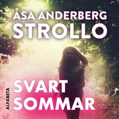 Svart sommar - Åsa Anderberg Strollo.