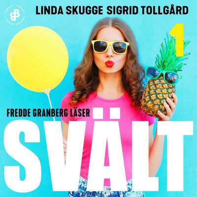 Svält. S1E1 - Linda Skugge och Sigrid Tollgård.