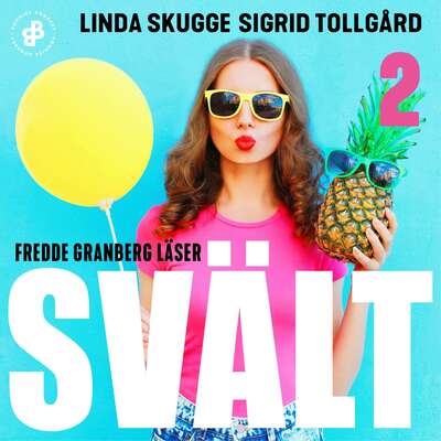 Svält. S1E2 - Linda Skugge och Sigrid Tollgård.