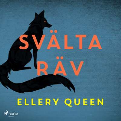 Svälta räv - Ellery Queen.