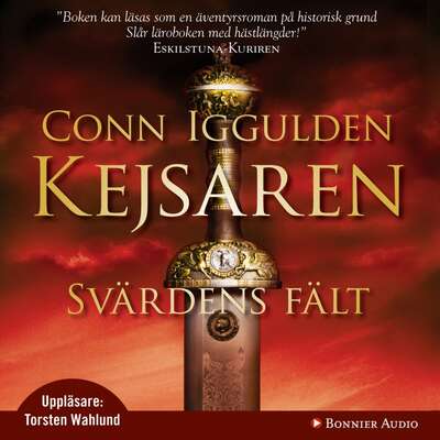 Svärdens fält : Kejsaren III - Conn Iggulden.