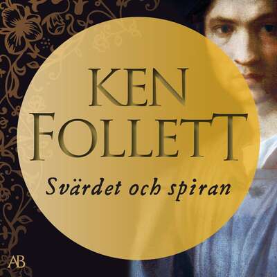 Svärdet och spiran - Ken Follett.