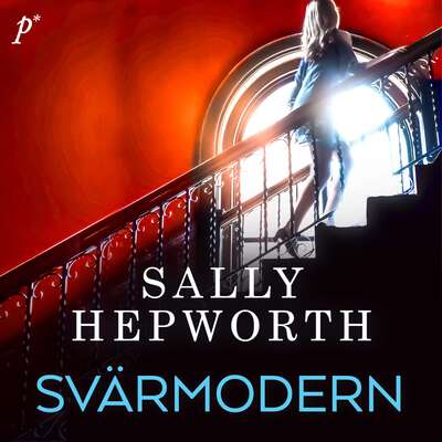 Svärmodern - Sally Hepworth.