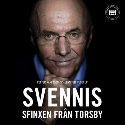 Svennis - Sfinxen från Torsby - Petter Karlsson och Jennifer Wegerup.