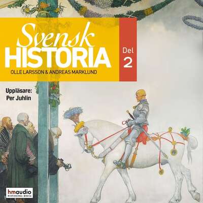 Svensk historia, DEL2 - Andreas Marklund och Olle Larsson.