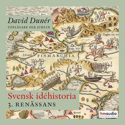 Svensk idéhistoria 3: Renässans - David Dunér.