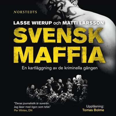 Svensk maffia - Lasse Wierup och Matti Larsson.