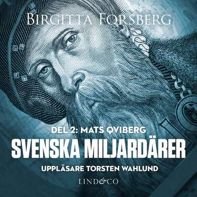 Svenska miljardärer, Mats Qviberg: Del 2