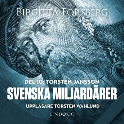 Svenska miljardärer, Torsten Jansson: Del 10