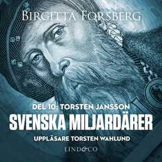 Svenska miljardärer, Torsten Jansson: Del 10