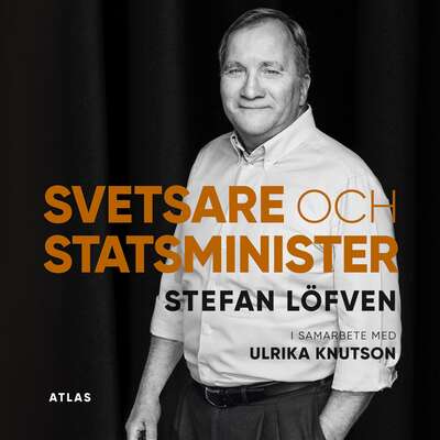 Svetsare och statsminister - Ulrika Knutson och Stefan Löfven.